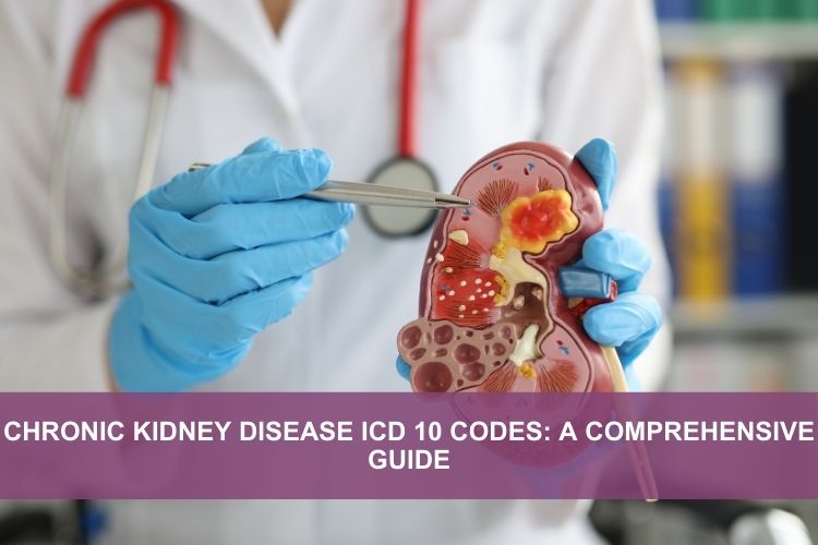 Chronic Kidney Disease ICD 10 Codes