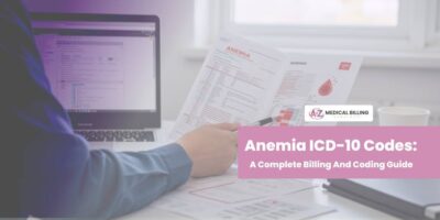 Anemia ICD-10 Codes: A Complete Billing and Coding Guide